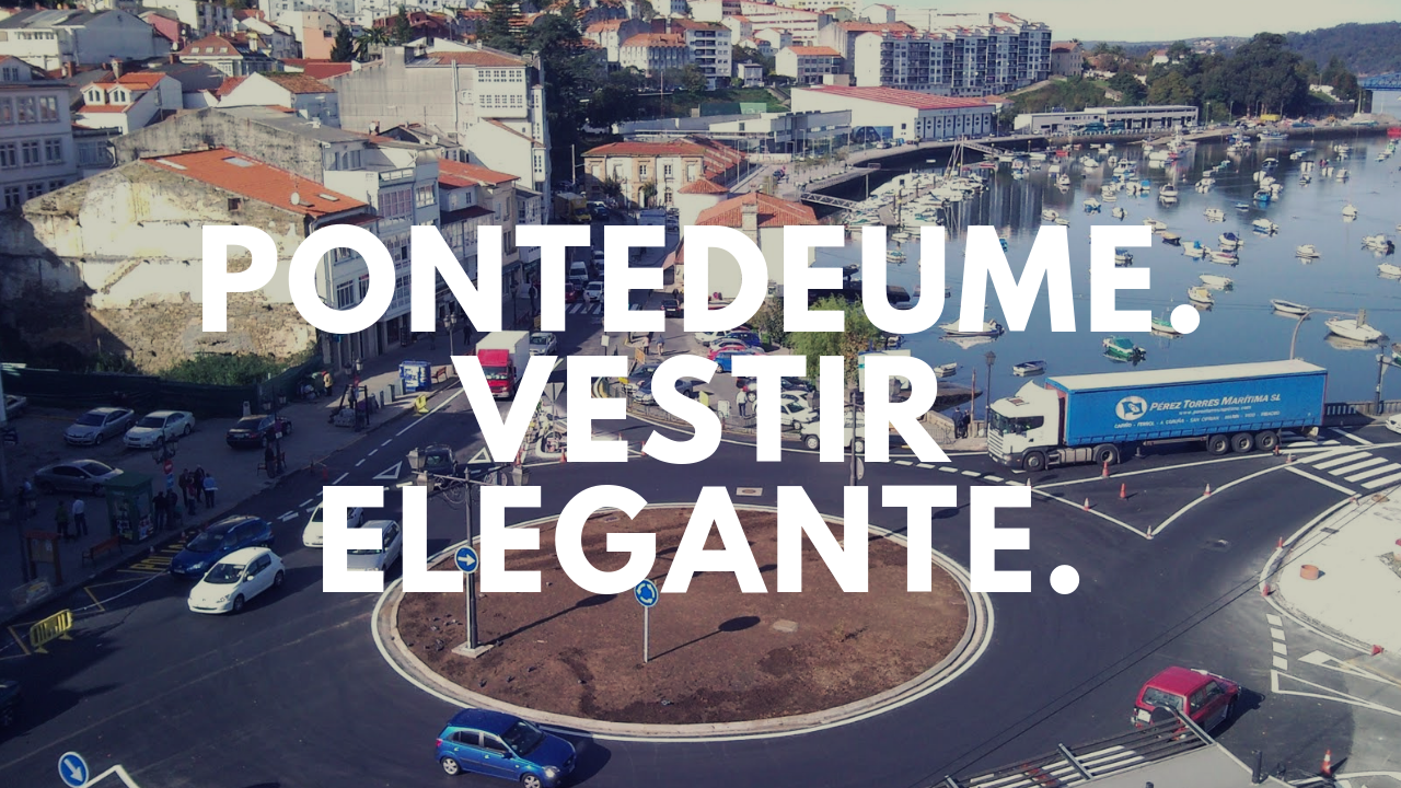 Pontedeume. Vestir elegante.