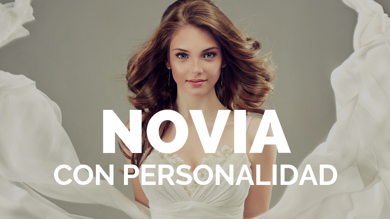 novia con personalidad